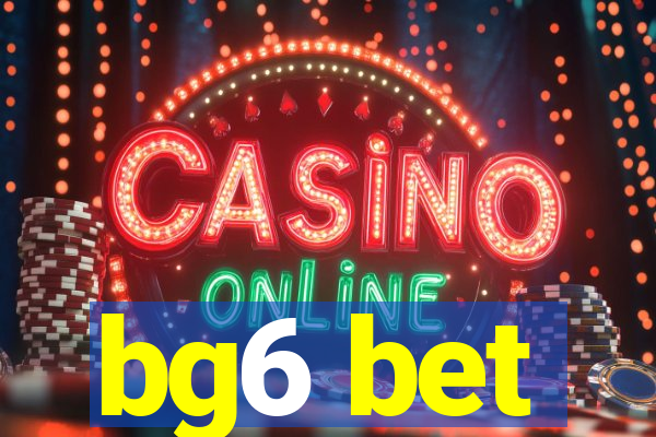 bg6 bet